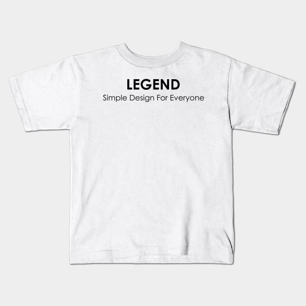 Legend - 02 Kids T-Shirt by SanTees